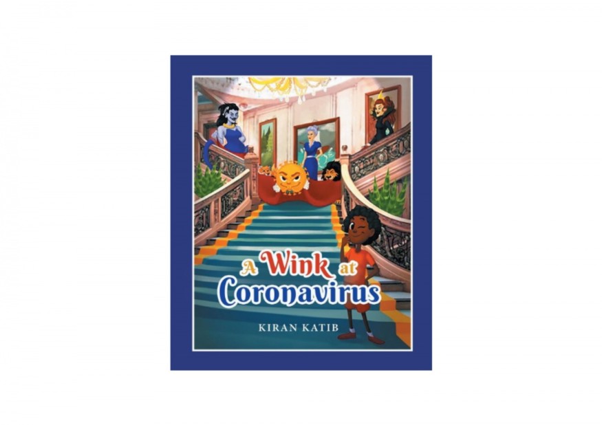 ‘A Wink At Coronavirus’ Book Release: Author Kiran Katib Unveils One of the Best Illustrated Children's Books for 2024