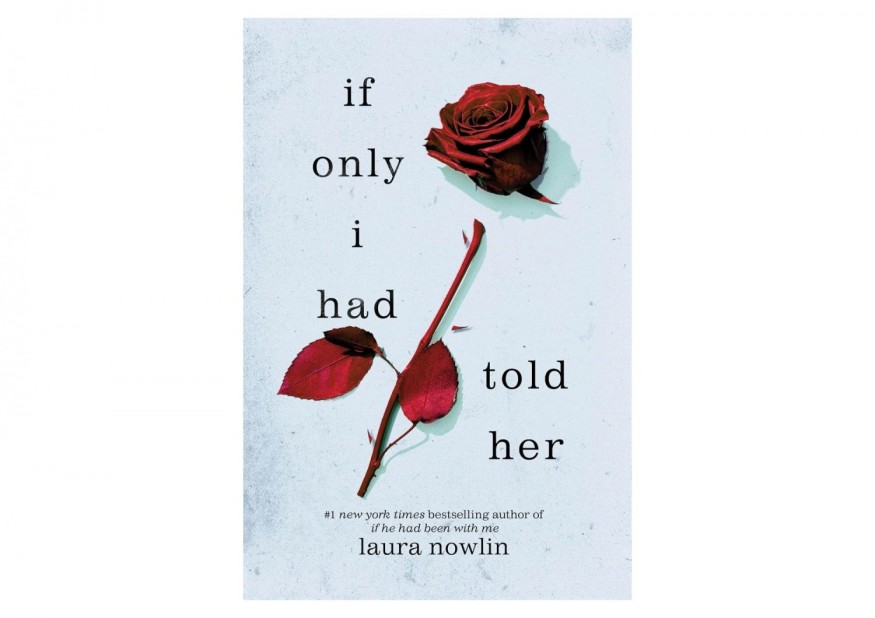 Unveiling Love and Loss: A Review of ‘If Only I Had Told Her’ by Laura Nowlin