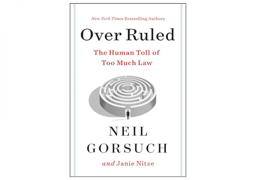 Supreme Court Justice Niel Gorsuch Co-Authors New Book 'Over Ruled' Uncovering the Human Cost of Excessive Legislation in America