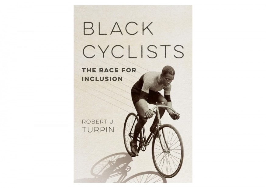 Robert J. Turpin's New Book Chronicles the Challenges and Triumphs of Black Cyclists in a Predominantly White Sport