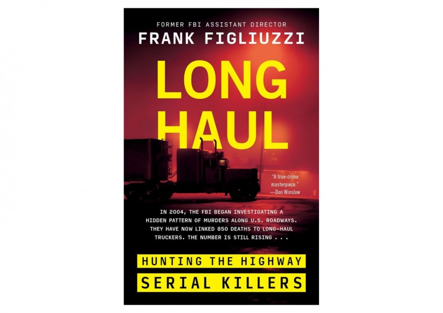 Former FBI Director Exposes Hidden Epidemic of Serial Killers Among Long-Haul Truckers in New Book 'Long Haul'